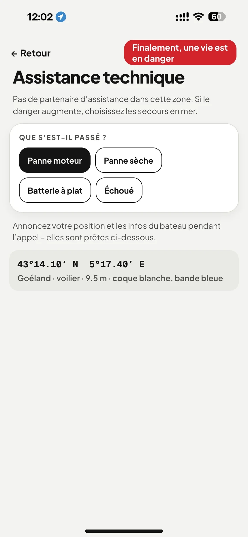 Assistance et remorquage en mer: panne moteur, plus de carburant ou batterie à plat : position et données du bateau prêtes pour l’appel · VesselSOS