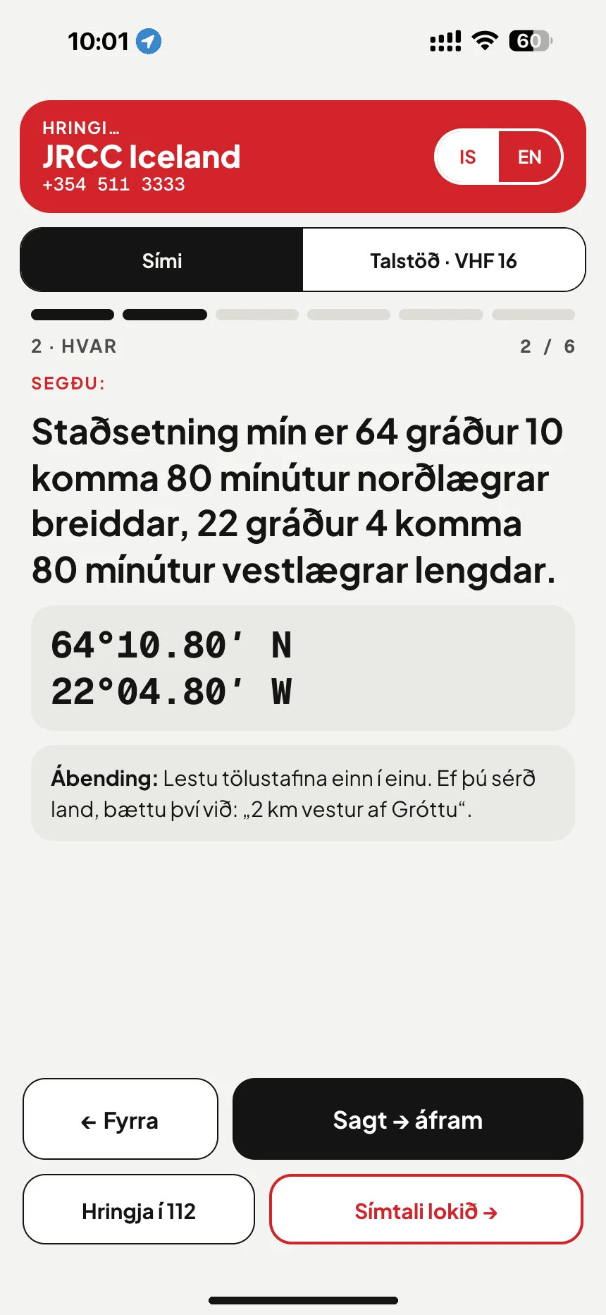 Neyðarkall á sjó: símtalshandritið les staðsetninguna upp í orðum þegar hringt er í JRCC Iceland · VesselSOS