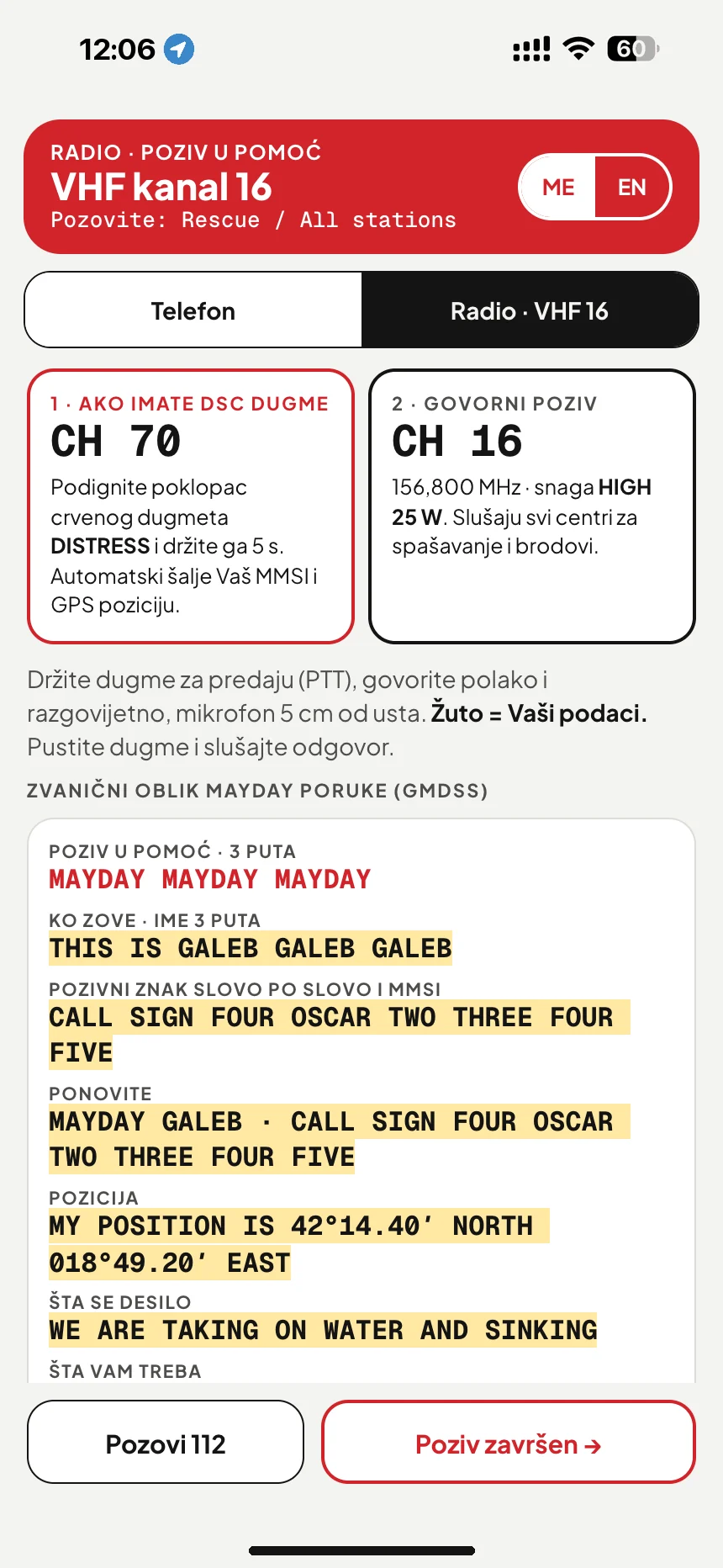 MAYDAY poziv preko VHF-a: poruka opasnosti na kanalu 16 sa imenom čamca, pozivnim znakom i pozicijom · VesselSOS