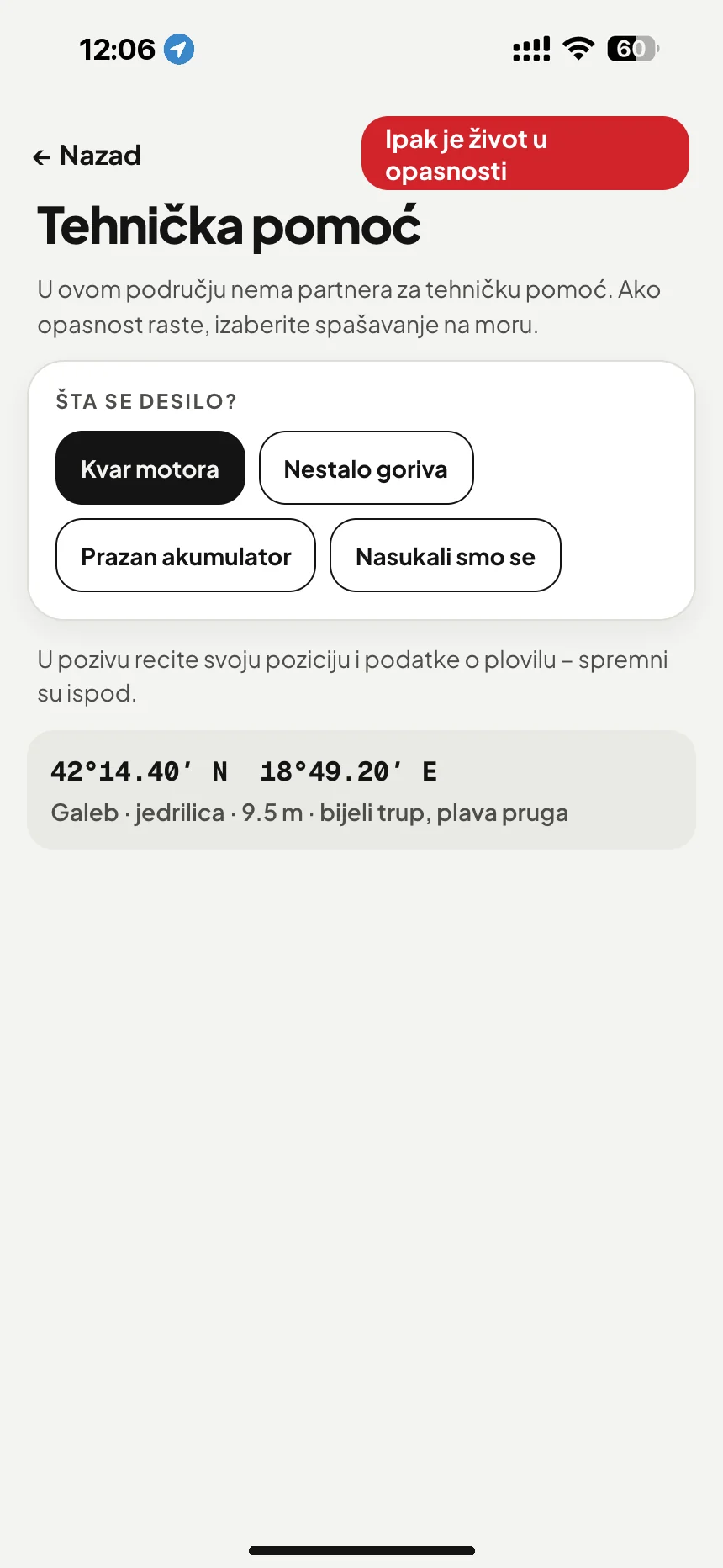 Šlepovanje i pomoć na moru: kvar motora, nestalo goriva ili prazan akumulator: pozicija i podaci o čamcu spremni za poziv · VesselSOS